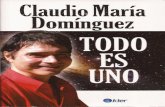 Todo es Uno - Claudio María Dominguez
