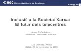 Inclusió a la Societat Xarxa: El futur dels telecentres