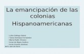Emancipación colonias hispanoamericanas