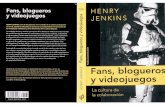 33114976 Henry Jenkins Fans Blogueros y Videojuegos