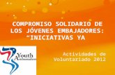 Compromiso solidario de los Jóvenes Embajadores: "Iniciativas YA"