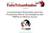Lineamientos para Presentación de Proyectos SocioTecnológicos en el PNFSI de Misión Sucre (Tele Triunfador)