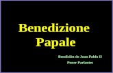 Bendicion Papal de Juan Pablo II - Benedizione Papale