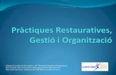 Pràctiques restauratives, gestió i organització