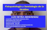 SEMIO ENDOCRINO: 9. Fisiopatología y semiología tiroidea - Dr Neyra