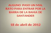 Santander, 18 de abril de 2012