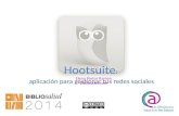 Hootsuite: Gestor de redes sociales. Taller de Bibliosalud 2014