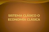 Sistema clasico (Adam Smith, David Ricardo)
