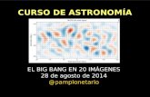 El Big Bang en 20 imágenes (más o menos)