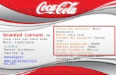 Branded content Coca Cola Music Experience - Daniel Gutierrez