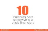 Diez palabras utiles en tiempos de crisis