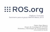 ROS Overview - Málaga 2012