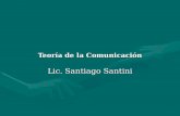 Teorías de la comunicación profesor santini