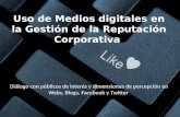 Uso de medios digitales para la gestión de la Reputación Corporativa