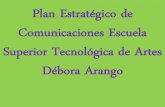 Plan Estratégico de Comunicaciones Escuela Superior Tecnológica de Artes Débora Arango