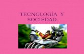 Tecnología y sociedad.