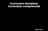 Curriculum disciplinar Curriculum competencial