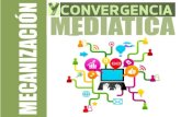Mecanización y convergencia mediatica