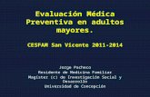 Evaluación Médica Preventiva en Adultos Mayores en CESFAM San Vicente 2011-2014.