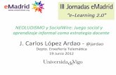 NEOLUDISMO y SocialWire: Juego social y aprendizaje informal como estrategia docente