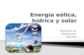 Energía eolica, hidrica y solar