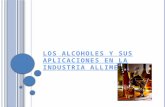 LOS ALCOHOLES Y SUS APLICACIONES EN LA INDUSTRIA[1].pptx