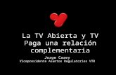 La TV Abierta y TV Paga una relación complementaria: Presentación Jorge Carey