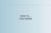 How to... feed burner