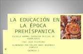 La Educación en la Epóca Prehispanica.