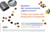 "Gestión del conocimento ¿Qué es eso? Todas las claves del programa Compartim", por Jordi Graells y Jesús Martínez