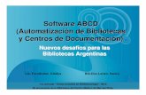 Software ABCD (Automatización de Bibliotecas y Centros de Documentación): nuevos desafíos para las bibliotecas argentinas. Gladys Fernández y Nancy Lenzo. Temas Actuales en Bibliotecología,