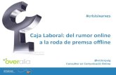 Caja Laboral: del rumor online a la roda de premsa offline