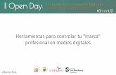 II Open Day: Herramientas para controlar tu marca profesional en medios digitales