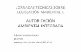 Jornadas Técnicas sobre Legislación Ambiental I: Autorización Ambiental Integrada