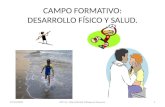Campo Formativo Desarrollo Físico y Salud