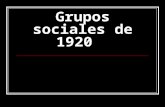 Grupos Sociales De 1920