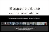 Espacio urbano como laboratorio