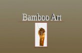 Bamboo Art (Arte Con Bambús) (por: metalhoang / carlitosrangel)