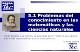 5.1 problemas del conocimiento en las matematicas y las ciencias naturales
