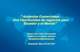 "Acuerdos Comerciales: Una Oportunidad de negocios para Ecuador y el Mundo"