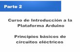 Parte 2. Curso Arduino. Principios de electrónica.