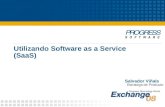 Utilizando Software as a Service (SaaS) Salvador Viñals Estratega de Producto.