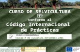 CURSO DE SELVICULTURA conforme al Código Internacional de Prácticas Suberícolas PROYECTOSUBERNOVA VALENCIA DE ALCÁNTARA-NOVIEMBRE-2005.