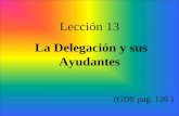 Lección 13 La Delegación y sus Ayudantes (GDE pag. 126 )