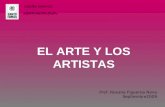 EL ARTE Y LOS ARTISTAS DISEÑO GRAFICO HISTORIA DEL ARTE Prof. Roxana Figueroa Nova Septiembre2009.