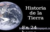 Historia de la Tierra En 24 horas .