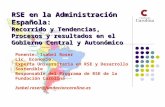 RSE en la Administración Española: Recorrido y Tendencias, Procesos y resultados en el Gobierno Central y Autonómico Ponente: Isabel Roser Lic. Economía.