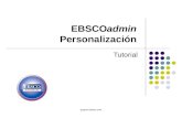 Support.ebsco.com EBSCOadmin Personalización Tutorial.