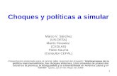 1 Choques y políticas a simular Marco V. Sánchez (UN-DESA) Martín Cicowiez (CEDLAS) Pablo Sauma (Consultor CEPAL) Presentación elaborada para el primer.