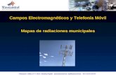 Campos Electromagnéticos y Telefonía Móvil Mapas de radiaciones municipales Wavecontrol – Pallars, 65-71 08018 – Barcelona (España) .
